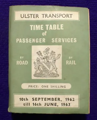 Ulster Transport Passenger Services Rail Bus Coach Timetable Sept 1962-june 1963 • £40