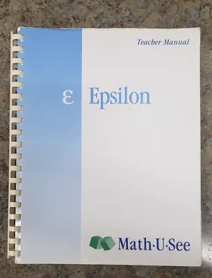 Math U See Epsilon Teacher Manual By Steven P. Demme (2004) VGC • $11.99