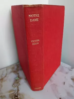 Notre Dame By Victor Hugo Hardback Thomas Nelson & Sons • £8.50