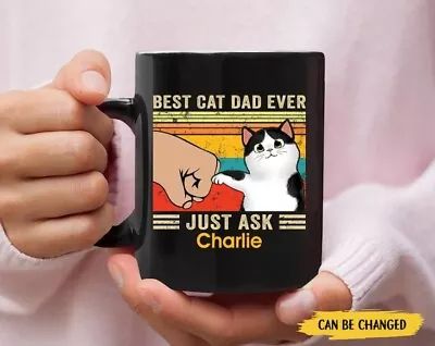 Personalized Cat Mug Best Cat Dad Ever Mug Father's Day Mug Best Gift For Fat • $13.99