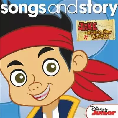 Various Artists - Disney Songs & Story: Jake And The Never Land Pirates New Cd • £12.91