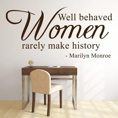 Well Behaved Women Marilyn Monroe Quote Wall Sticker WS-71598 • £9.98
