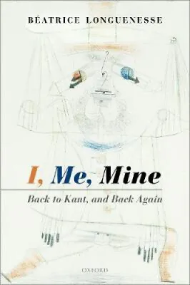 I Me Mine: Back To Kant And Back Again • £31.26