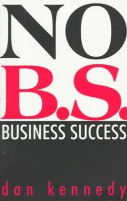 £10.99 • Buy No B.S. Business Success Book (Self-co..., Kennedy, Dan