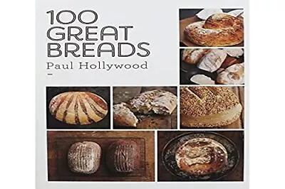 100 Great Breads By Hollywood Paul Book The Cheap Fast Free Post • £99.99