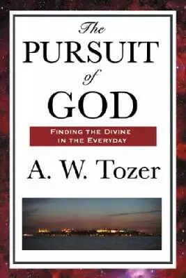 The Pursuit Of God - Paperback By Tozer A. W. - GOOD • $4.64