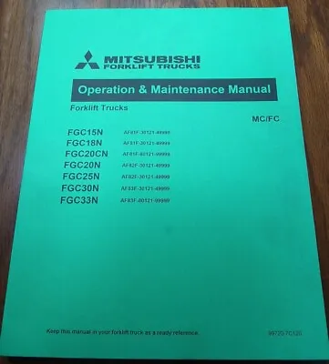 Mitsubishi Forklift Truck Operation & Maintenance Manual FGC15N 99720-7C120 2018 • $61