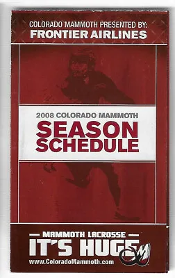 $1.49 • Buy 2008 Colorado Mammoth Pro Lacrosse Schedule !!!