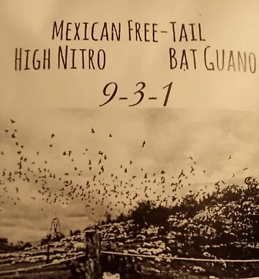 Bat Guano  1 Lb. (9-3-1) Mexican Free-tail • $11.95