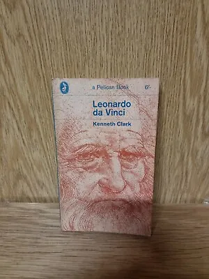 Kenneth Clark Leonardo Da Vinci Pelican Paperback 1963 (23c) • £3.99