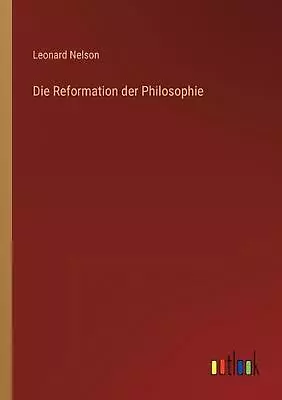 Die Reformation Der Philosophie By Leonard Nelson Paperback Book • $126.16