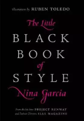 The Little Black Book Of Style - Hardcover By Garcia Nina - GOOD • $3.66