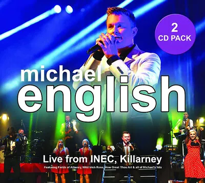 Michael English : Live From INEC Killarney CD 2 Discs (2018) Quality Guaranteed • £5.76