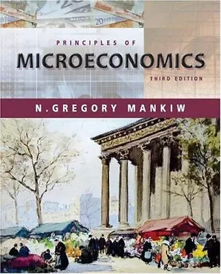 Principles Of Microeconomics By N. Gregory Mankiw (2003 Trade Paperback) • $13.39