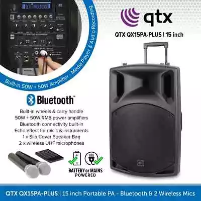 QTX QX15PA-PLUS 15  Portable PA Speaker With Bluetooth 2 Wireless Mics & Cover • £305