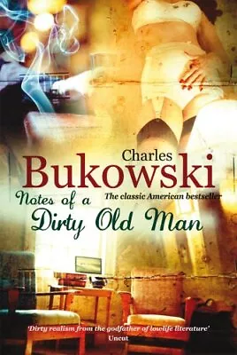 Notes Of A Dirty Old Man By Charles Bukowski Paperback Book The Cheap Fast Free • £4.99