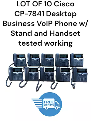 LOT OF 10 Cisco CP-7841 Desktop Business VoIP Phone W/ Stand And Handset & Cord • $125