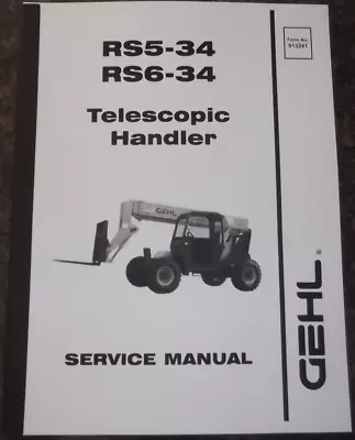 Gehl Rs5-34 Rs6-34 Telehandler Forklift Service Repair Manual Book 913241 • $79.99