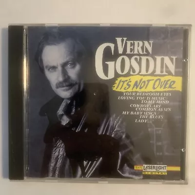 VERN GOSDIN - It's Not Over CD 1992 Laserlight - TESTED WORKS • $10.49