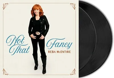 Reba McEntire - Not That Fancy [New Vinyl LP] • $35.55