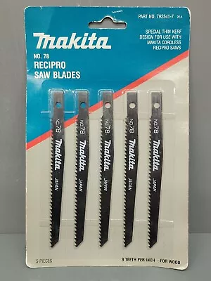 Makita 792541-7 Recipro Saw Blades 9 Teeth/Inch No 78 Length 4.75  For Wood • $17.65