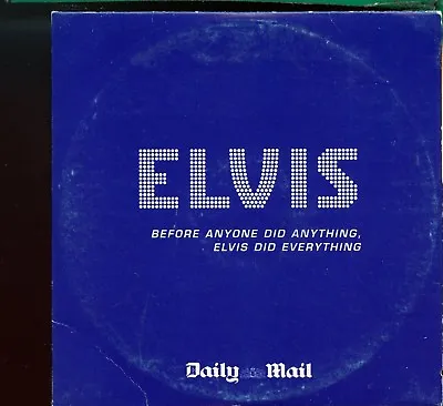 Elvis Presley / Before Anyone Did Anything - Daily Mail Promo • £1.20