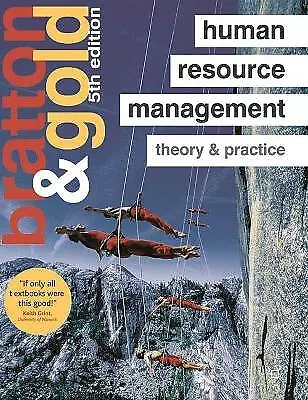 Human Resource Management: Theory And Practice By Jeff Gold John Bratton... • £15