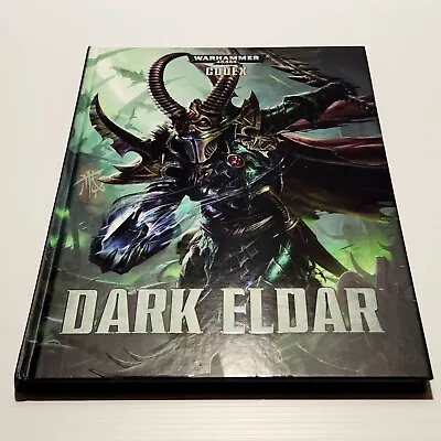 Warhammer 40K - Codex Dark Eldar - 2014 Hard Cover Rulebook RPG 40000 New • $39.95