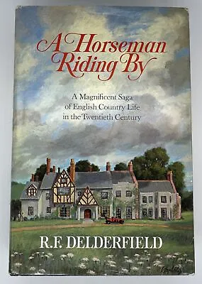 Vintage A Horseman Riding By 1st Printing R.F. Delderfield • £51.47