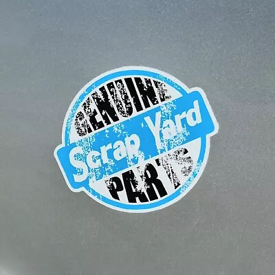 Distressed Genuine Scrap Yard Parts Ratlook Vinyl Sticker Decal For Car 103x91mm • $6.17