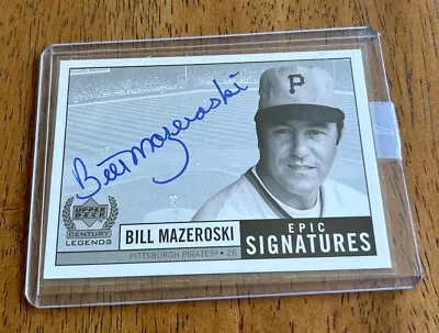 Bill Mazeroski 1999 Upper Deck Legends Epic Signatures Auto • $25