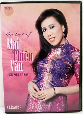 The Best Of MAI THIEN VAN - From Paris By Night - Karaoke - Thuy Nga DVD 2015 • $12.95