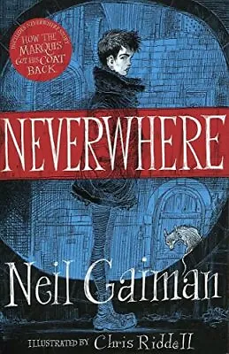Neverwhere: The Illustrated Edition • £12.55
