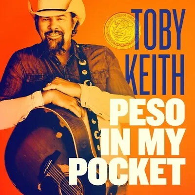 Toby Keith - Peso In My Pocket [New CD] • $14.96