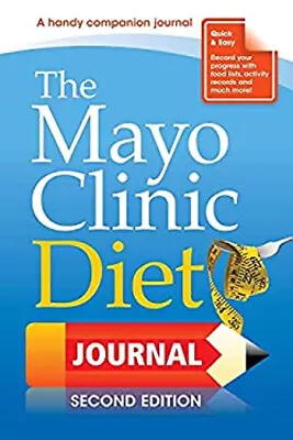 The Mayo Clinic Diet Journal 2nd Ed Paperback Donald D. Hensrud • $5.76