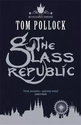 The Glass Republic By Pollock Tom • $6.46