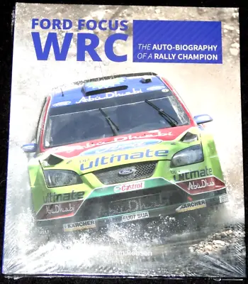 Ford Focus Wrc World Rally Car Graham Robson 2017 Hardback New & Wrapped • £13.95