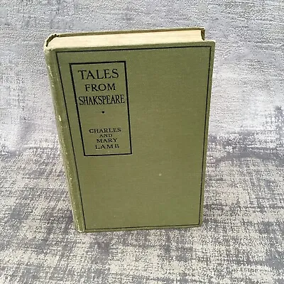 Tales From Shakespeare By Charles And Mary Lamb  C 1932 HB Ills Frank C Pape • £6.99