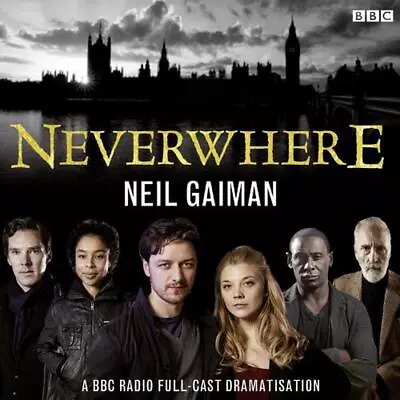 Neverwhere: A BBC Radio Full-Cast Dramatisation By Neil Gaiman (English) Compact • £15.49