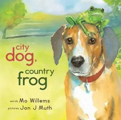 City Dog Country Frog - Hardcover By Willems Mo - GOOD • $3.98