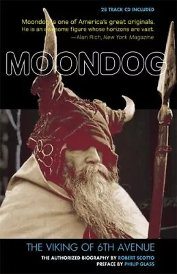 MOONDOG THE VIKING OF 6TH AVENUE: The... By Scotto Robert Paperback / Softback • $14.72