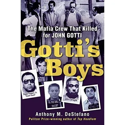 Gotti's Boys: The Mafia Crew That Killed For John Gotti - Paperback / Softback N • £12.86