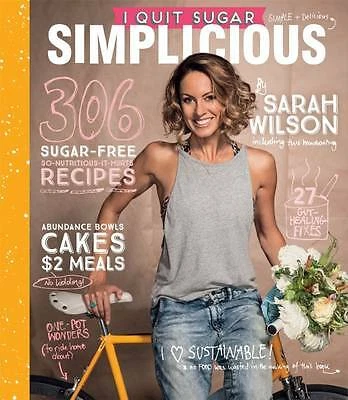 $22 • Buy I Quit Sugar: Simplicious By Sarah Wilson - Large Paperback 