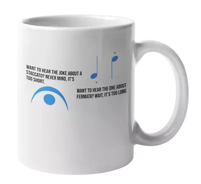 Staccato & Fermata Music Note Pun Coffee & Tea Gift Mug • $14.99