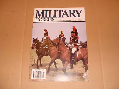 Military Hobbies Magazine Jul/Aug 1990 No.14 • £4.50