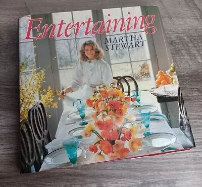 Iconic 1982 ‘Entertaining’ Cook Book By Martha Stewart Hardcover Dust Jacket • $249.99