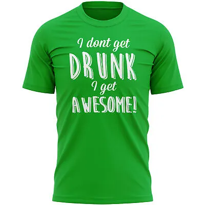 £12.95 • Buy I Dont Get Drunk Awesome T Shirt Funny St Patricks Day Paddy Days Gift Ideas ...