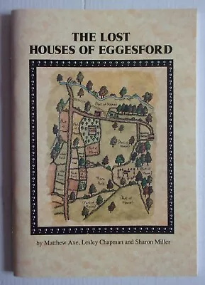 The Lost Houses Of Eggesford.  Parish In Mid Devon. EXCELLENT CONDITION • £6.99