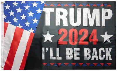 $4.88 • Buy 3X5 Trump 2024 I'll Be Back USA Premium 3'x5' PRINTED Nylon Flag Banner