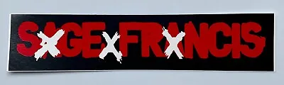 Sage Francis Sticker Vinyl Decal Car Bumper Punk Rock 1.5  X 7  (419) • $3.49